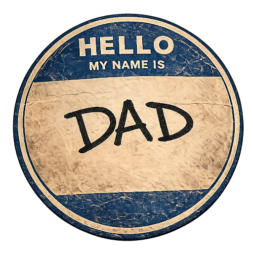Hello, my name is Dad